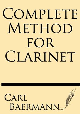 Complete Method for Clarinet - Baerman, C, and Langenus, Gustave (Editor)