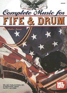Complete Music for the Fife and Drum