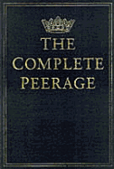 Complete Peerage of England, Scotland, Ireland, Great Britain and the United Kingdom, Extant, Extinct, or Dormant; Volume 6