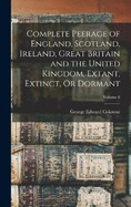 Complete Peerage of England, Scotland, Ireland, Great Britain and the United Kingdom, Extant, Extinct, Or Dormant; Volume 8