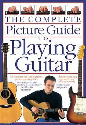 Complete Picture Guide to Playing Guitar - Bennett, Joe