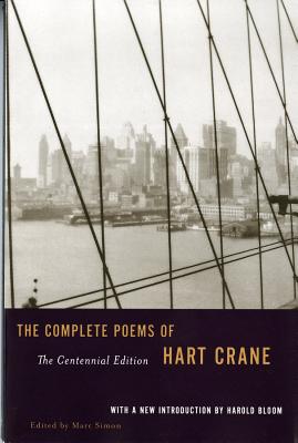 Complete Poems of Hart Crane - Crane, Hart, and Simon, Marc (Editor), and Bloom, Harold (Introduction by)