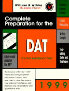 Complete Preparation for the DAT: 1999 Edition - Williams & Wilkins Review