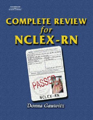 Complete Review for NCLEX-RN - Gauwitz, Donna F