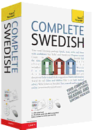 Complete Swedish Beginner to Intermediate Book and Audio Course: Learn to read, write, speak and understand a new language with Teach Yourself