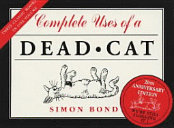 Complete Uses of a Dead Cat - Bond, Simon
