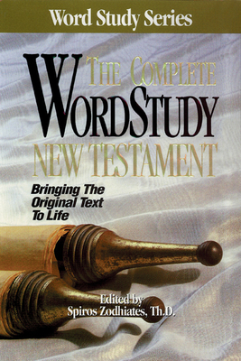 Complete Word Study New Testament-KJV - Zodhiates, Spiros, Dr.
