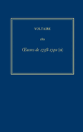 Complete Works of Voltaire 18B: Oeuvres de 1738-1740 (II)