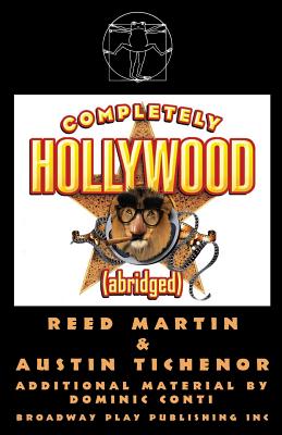 Completely Hollywood (abridged) - Martin, Reed, and Tichenor, Austin, and Conti, Dominic