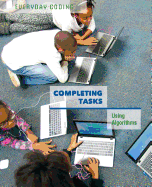 Completing Tasks: Using Algorithms