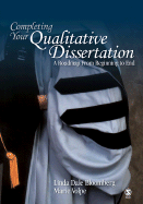 Completing Your Qualitative Dissertation: A Roadmap from Beginning to End