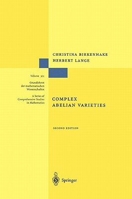 Complex Abelian Varieties - Birkenhake, Christina, and Lange, Herbert