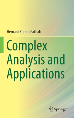 Complex Analysis and Applications - Pathak, Hemant Kumar