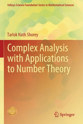 Complex Analysis with Applications to Number Theory - Shorey, Tarlok Nath