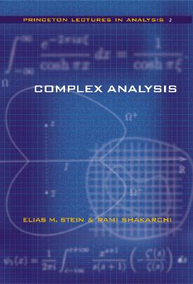 Complex Analysis - Stein, Elias M, and Shakarchi, Rami