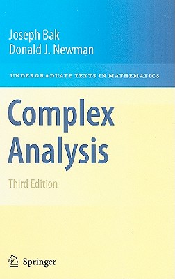 Complex Analysis - Bak, Joseph, and Newman, Donald J