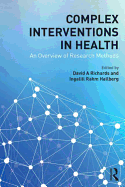 Complex Interventions in Health: An overview of research methods