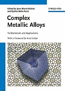 Complex Metallic Alloys: Fundamentals and Applications