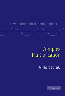 Complex Multiplication - Schertz, Reinhard