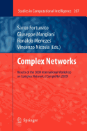 Complex Networks: Results of the 1st International Workshop on Complex Networks (Complenet 2009)