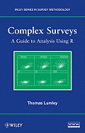 Complex Surveys: A Guide to Analysis Using R