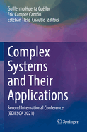 Complex Systems and Their Applications: Second International Conference (EDIESCA 2021)