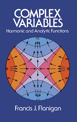 Complex Variables - Flanigan, Francis J