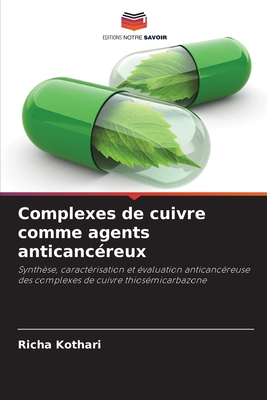 Complexes de cuivre comme agents anticancreux - Kothari, Richa