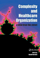 Complexity and Healthcare Organization: A View from the Street