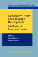 Complexity Theory and Language Development: In Celebration of Diane Larsen-Freeman