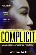 Complicit: The compulsive, timely thriller you won't be able to stop thinking about