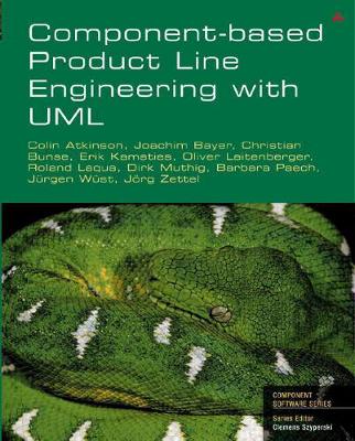 Component-Based Product Line Engineering with UML - Atkinson, Colin, and Bayer, Joachim, and Bunse, Christian