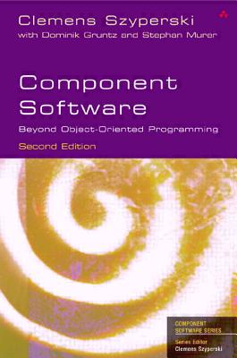 Component Software: Beyond Object-Oriented Programming - Szyperski, Clemens