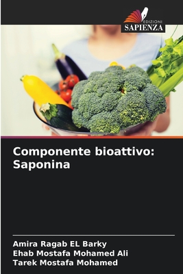 Componente bioattivo: Saponina - Ragab El Barky, Amira, and Mostafa Mohamed Ali, Ehab, and Mostafa Mohamed, Tarek