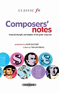 Composers' Notes ("Classic FM"): Financial Triumphs and Disasters of the Great Composers