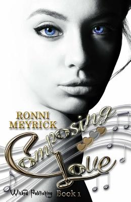 Composing Love - Meyrick, Ronni