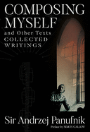 Composing Myself - A New Edition: Collected Writings, Volume One