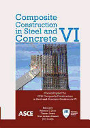 Composite Construction in Steel and Concrete VI (2008)