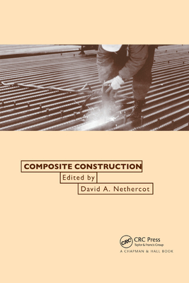 Composite Construction - Nethercot, David (Editor)