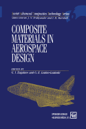 Composite Materials in Aerospace Design - Zagainov, G.I. (Editor), and Lozino-Lozinski, G.E. (Editor)