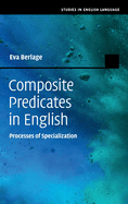 Composite Predicates in English: Processes of Specialization