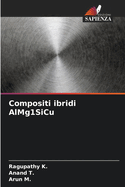 Compositi ibridi AlMg1SiCu