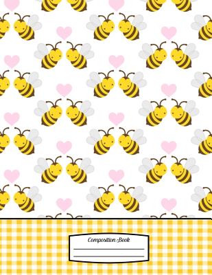 Composition Book: 8.5 X 11 Honey Bees & Hearts with Yellow Gingham - Notebook for School or Activities, Softcover, College Ruled, 150 Pages (75 Sheets Front & Back) - Spring Hill Stationery