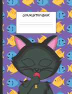 Composition Book: Black Cat with Blue and Yellow Fish, 200 Pages, Wide Ruled (7.44" X 9.69")