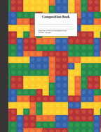 Composition Book College-Ruled Primary Color Building Blocks Design: Lined Notebook for the Classroom