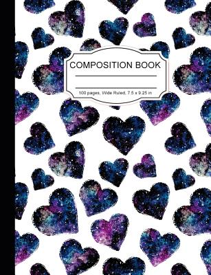 Composition Book: Magic Hearts Night Sky Meditation Wide Ruled Paper Lined Notebook Unicorn Journal for Teens Kids Students Back to School 7.5 x 9.25 in. 100 Pages - Notebooks, Cute Kawaii