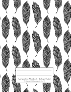 Composition Notebook - College Ruled: 75 sheets / 150 pages, 8.5" x 11" Doodle Black and White Boho Feathers on Composition Book