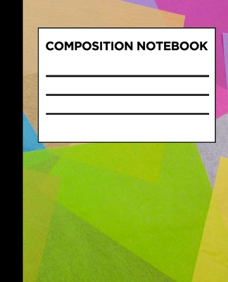 Composition Notebook: Composition Book/Notebook, College Ruled Paper, 100 Sheets - Notebooks, Bridget