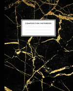Composition Notebook: Cracked Black Marble and Gold Inlay, Journal for Girls, Kids, School, Students and Teachers (College Ruled 8.5 x 11, 100 pages)