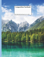 Composition Notebook: Mountains With Lake Pine Trees Nature Scenery Design Cover 100 College Ruled Lined Pages Size (7.44 x 9.69)
